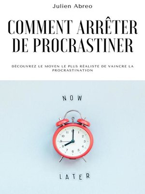 cover image of Comment arrêter de procrastiner